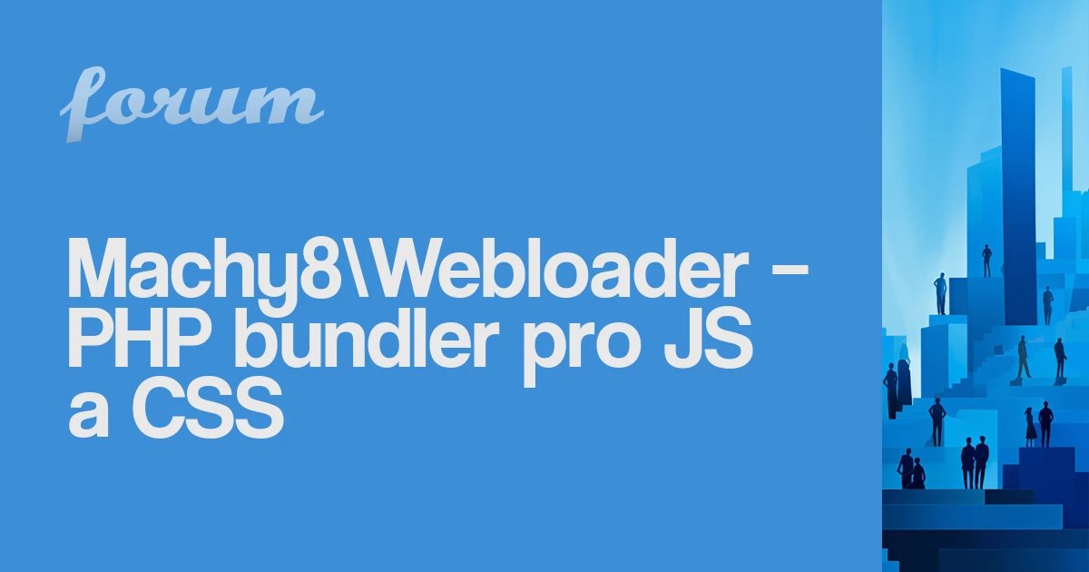 Machy8\Webloader – PHP bundler pro JS a CSS — Nette Framework forum