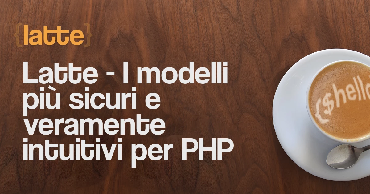 latte-i-modelli-pi-sicuri-e-veramente-intuitivi-per-php